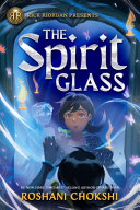Image for "Rick Riordan Presents: the Spirit Glass"