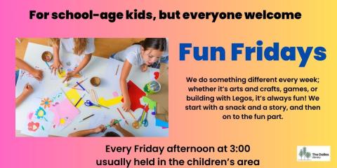 During the summer, Fun Fridays will be held at 3:00, usually in the Children's Wing