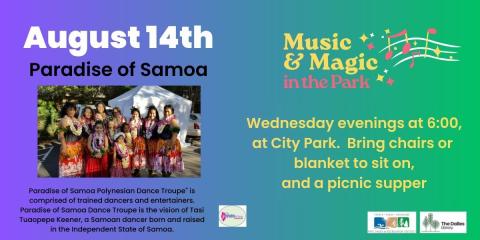 Paradise of Samoa, 6:00 at City Park on August 14th