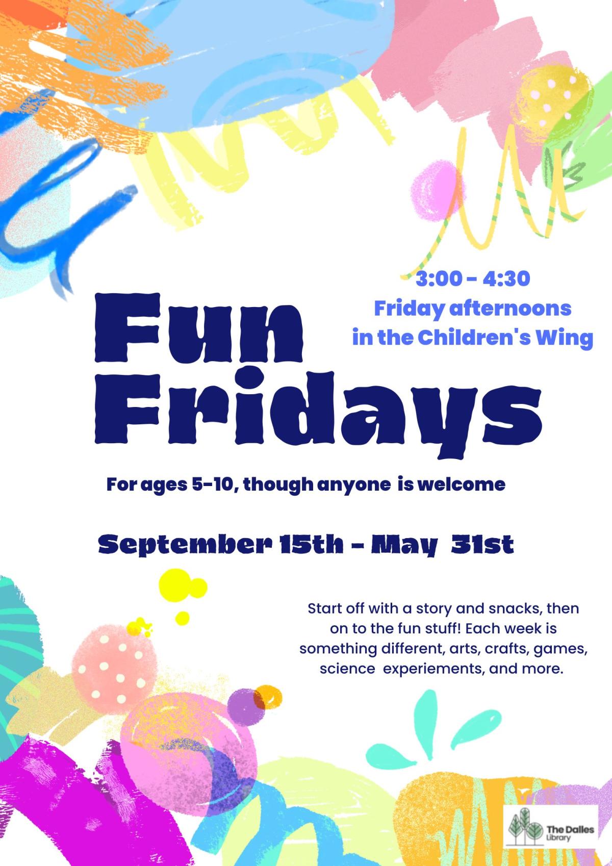 Fun Fridays are every Saturday from September 15th through May 31st